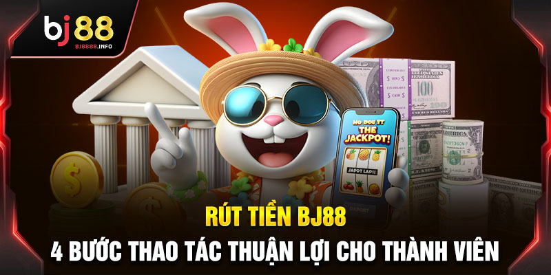 Rút Tiền BJ88