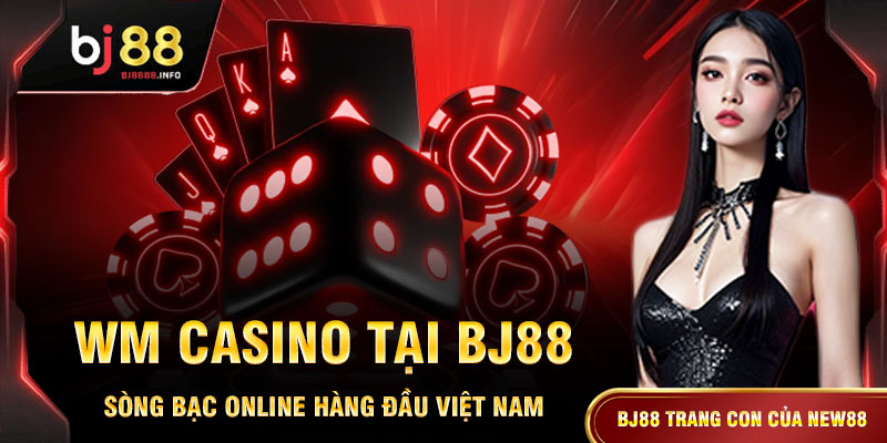 WM Casino Bj88